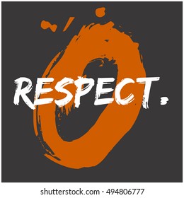 RESPECT (Brush Lettering Vector Illustration Design Template)