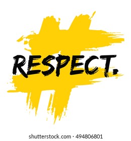 RESPECT (Brush Lettering Vector Illustration Design Template)