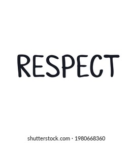 Respect concept icon logo sign Word lettering Hand drawn ink sketch Culture symbol Modern cartoon design Doodle style Fashion print clothes apparel greeting invitation card cover banner poster flyer