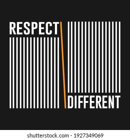 Respect Different typography t-shirt design. Saying, phrase, quotes t-shirt.