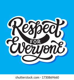 Respect for everyone. Hand drawn quote isolated on blue background. Pride day vector typography for posters, cards, t shirts, stickers, social media