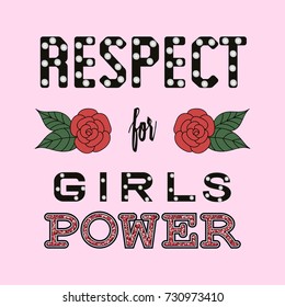 Respect girl power fashion slogan. T-shirt apparels print, type with pearls and roses sketch.