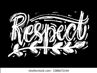 Respect hand drawn  lettering. Vector illustration