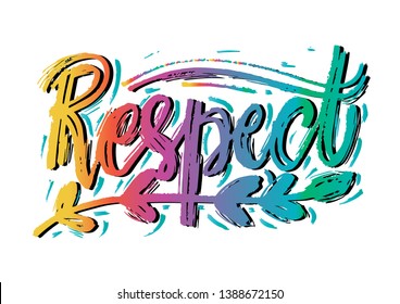 Respect hand drawn  lettering. Vector illustration
