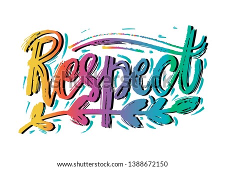Respect hand drawn  lettering. Vector illustration