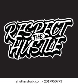 respect the hustle t shirt