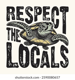Respect The Local Turtle T-shirt Design