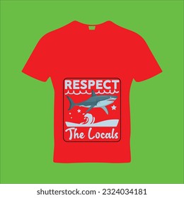 Respect the locals t-shirt design. Here You Can find and Buy t-Shirt Design. Digital Files for yourself, friends and family, or anyone who supports your Special Day and Occasions.