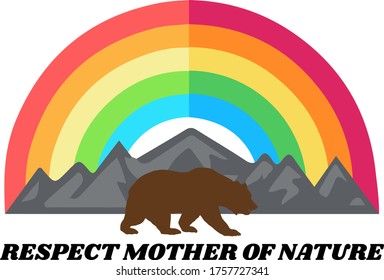 Respect Mother Of Nature Bear Rainbow Mountain Adventure T-shirt Design For Hiking Lover.