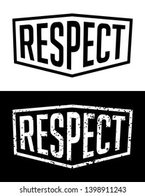 Respect. Set of 2 Word design in geometric shape on isolated background. Black and white, solid and distressed. Vector illustration for t shirt design, print, poster, icon, web, gym, fitness wear.