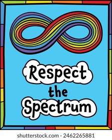 Respect the spectrum. Infinity symbol composed of different colors. Diversity of human minds and experiences. Vertical poster, banner. Hand-drawn editable vector illustration on a blue background