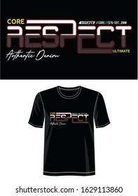 respect typography for print t shirt 