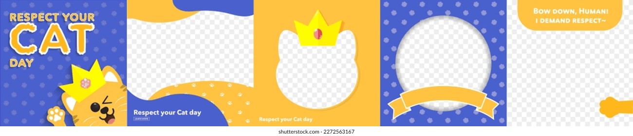 Respect your cat day greeting card and frame set. Cat-shaped frames with crown. Editable Vector Illustration. EPS 10.