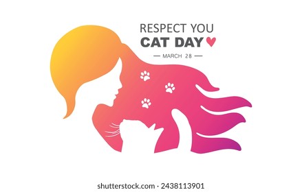 Respect your cat day, march 28.