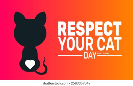 Respect Your Cat Day. March 31. This holiday-themed design is perfect for backgrounds, banners, greeting cards, posters with text inscription, and social media posts. Vector illustration.