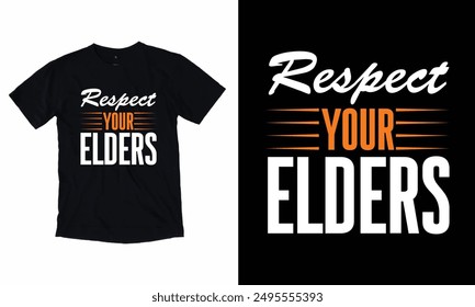 Respect Your Elders Black T-shirt Design