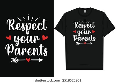 Respect your parents typography tshirt design