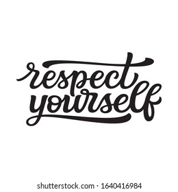 Respect Yourself Hand Drawn Motivational Quote Stock Vector (Royalty ...