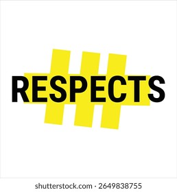 Respects text for T-shirt print and other use on white background.
