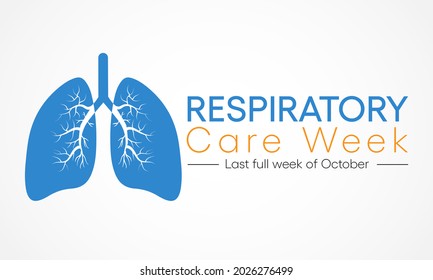Respiratory care week is observed every year in October to raise awareness for improving lung health. Vector illustration