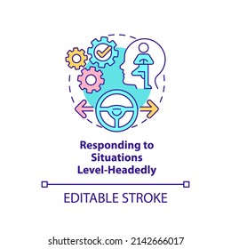 Responding to situations level-headedly concept icon. Crisis management. HR skills abstract idea thin line illustration. Isolated outline drawing. Editable stroke. Arial, Myriad Pro-Bold fonts used