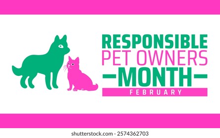 Responsible Pet Owners Month background banner or poster design template. observed every year in February. Holiday concept. Use to any Template, card, poster, placard, template.