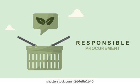 Conceito de aquisição responsável com cesta de compras e bolha de comunicação de folha eco-amigável. Mensagens de negócios ecológicas e responsabilidade ambiental. Estilo plano. Ilustração vetorial