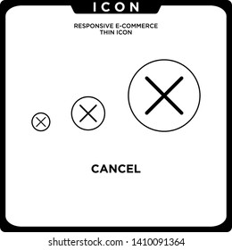 responsive cancel, delet or remove icon black thin line ecommerce. Vector online shopping icon. modern logo template and graphic linear art design isolated on white background
