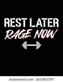 Descanse Mais Tarde, Rage Now. Inspiração de fitness, Motivação Gym, Tipografia Gym