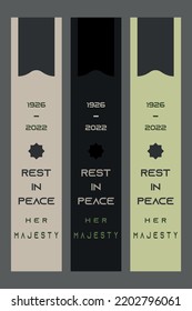 Rest in Peace Her Majesty the Queen. Condolence Message and Pray. 1926 to 2022 Royal Queen's Life. Vertical type Ads banner design. RIP sign. Mourning black symbol. Vector typography design. 