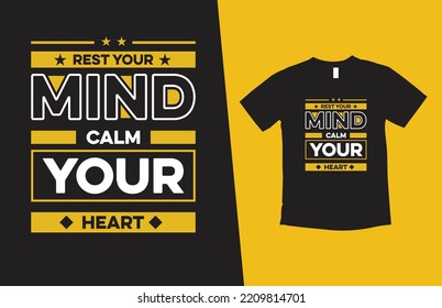 rest your mind calm your heart modern typography inspirational lettering quotes t shirt design suitable for print design