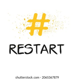 restart hashtag text, Vector illustration.