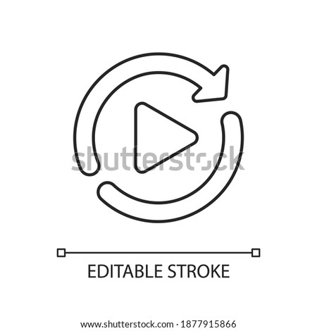 Restart linear icon. Media player interface element, play again button. Digital entertainment thin line customizable illustration. Contour symbol. Vector isolated outline drawing. Editable stroke