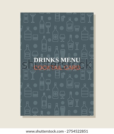 Restaurant alcoholic drinks menu. Cocktail card design. Drinks menu template with alcohol beverages, bottles and glasses pattern background. Vector illustration.