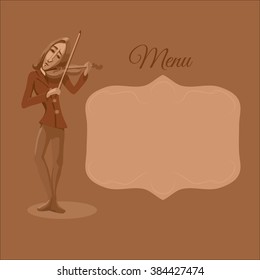 Restaurant or cafe menu. Violinist playing. Vector illustration.