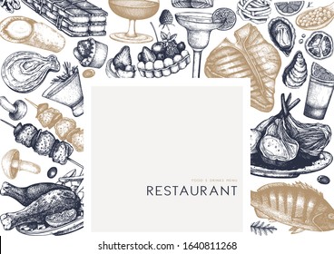 Restaurant food vector frame. Hand drawn drinks, meat, seafood, fish, vegetables and desserts illustrations. Food and drinks design top view. Vintage engraved background for restaurant or cafe menu.