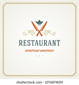 Restaurant logo template vector illustration. Knifes silhouettes, good for restaurant menu and cafe badge. Vintage typography emblem design.