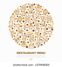 Restaurant menu concept in circle with thin line icons: starters, chef dish, BBQ, soup, beef, steak, beverage, fish, salad, pizza, wine, seafood, burger. Modern vector illustration for print media.