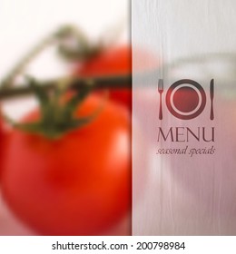 restaurant menu design with background of bunch of tomatoes and paper semi transparent texture, vector design. "Appetite comes with eating".