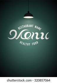 Restaurant menu typographic design on background with the lamp. Vector illustration.