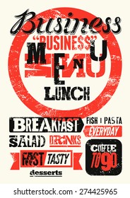 Restaurant menu typographic grunge design. Vintage business lunch poster. Vector illustration.