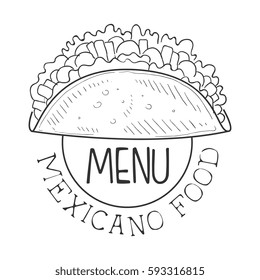 Restaurant Mexican Food Menu Promo Sign In Sketch Style With Quesadilla Wrap , Design Label Black And White Template