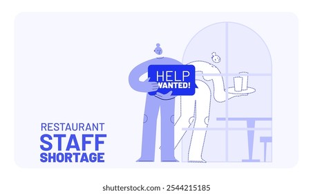 Restaurant staff shortage concept. Vector illustration for recruiting problem. Business owner searching for waiters with text help wanted. Labor and personell crisis concept.