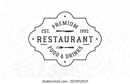 Restaurant - vintage logo concept. Logo of Restaurant with vintage frame, fork and knife icons. Restaurant logo template with Grunge texture. Vector illustration