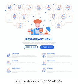 Restaurant web page template, chef with menu. Thin line icons: starters, chef dish, BBQ, soup, beef, steak, beverage, fish, salad, pizza, wine, seafood, burger. Modern vector illustration.