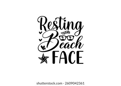 Resting beach face t shirt, Summer t shirt , summer t shirt bundle, Beach Vector Illustration, Hello summer quotes, sunsets Boho Retro Summer BeachT shirt design