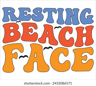Resting Beach Face T-shirt, Happy Summer Day T-shirt, Happy Summer Day Retro svg,Hello Summer Retro Svg,summer Beach Vibes Shirt, Vacation, Cut File for Cricut svg