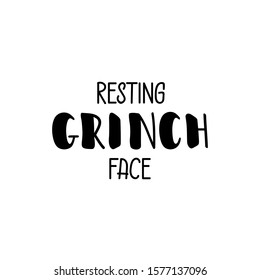 Resting Grinches face. Vector illustration. Holiday lettering. Ink illustration.