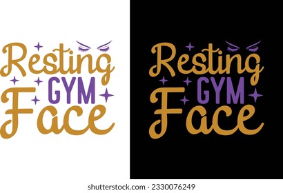 Resting Gym Face T Shirt Design