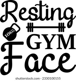 Resting Gym Face T Shirt File, Workout Svg